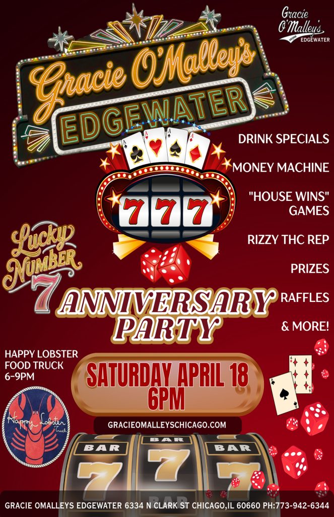 Lucky Number 7 Anniversary Party at Gracie O’Malley’s Edgewater on Saturday, April 18