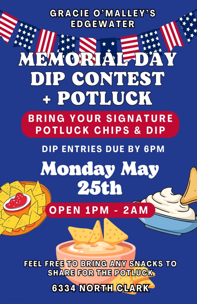 Memorial Day Dip Contest + Potluck - Gracie O’Malley’s Edgewater - Monday, May 25