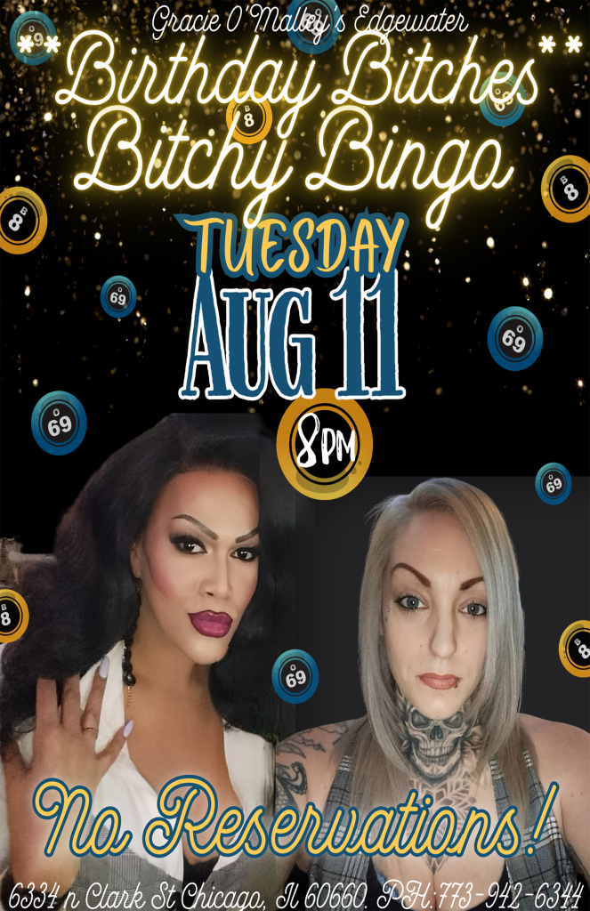 Tuesday, August 11 | Birthday Bitches Bitchy Bingo | Gracie O’Malley’s Edgewater